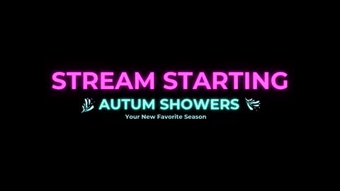 Autum Showers online show from March 17, 5:11 am