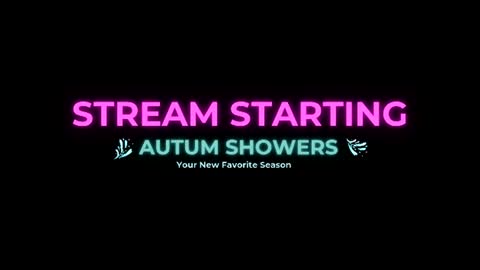 Autum Showers online show from July 2, 5:02 am