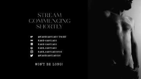 Kane Santiago online show from May 25, 10:21 am
