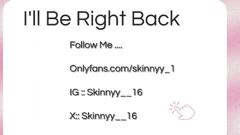 Skinnyy   online show from May 22, 8:21 am