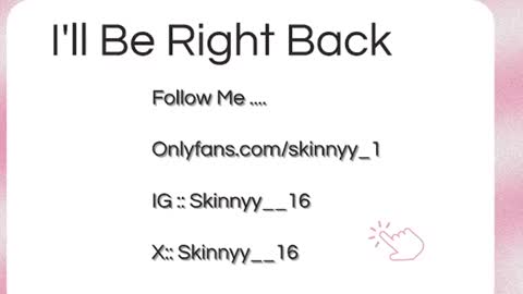Skinnyy   online show from July 13, 8:17 am