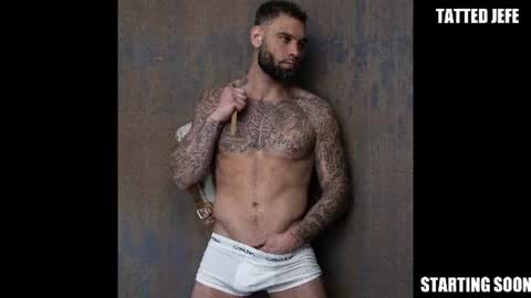 Snapshot of tattedjefe chatting on July 14, 4:28 am Tatted Jefe online show from July 14, 4:28 am
